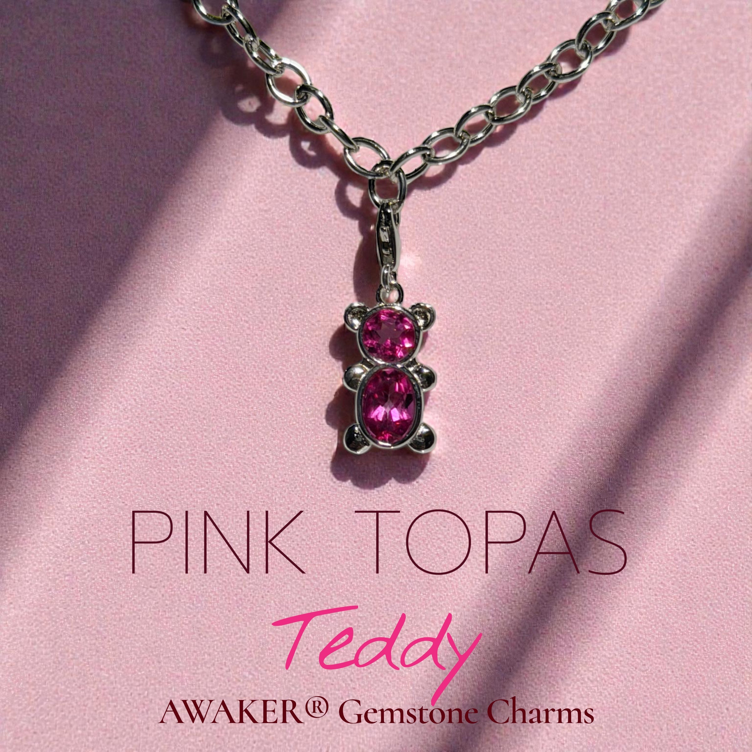 Teddy Charm - Pink Topas