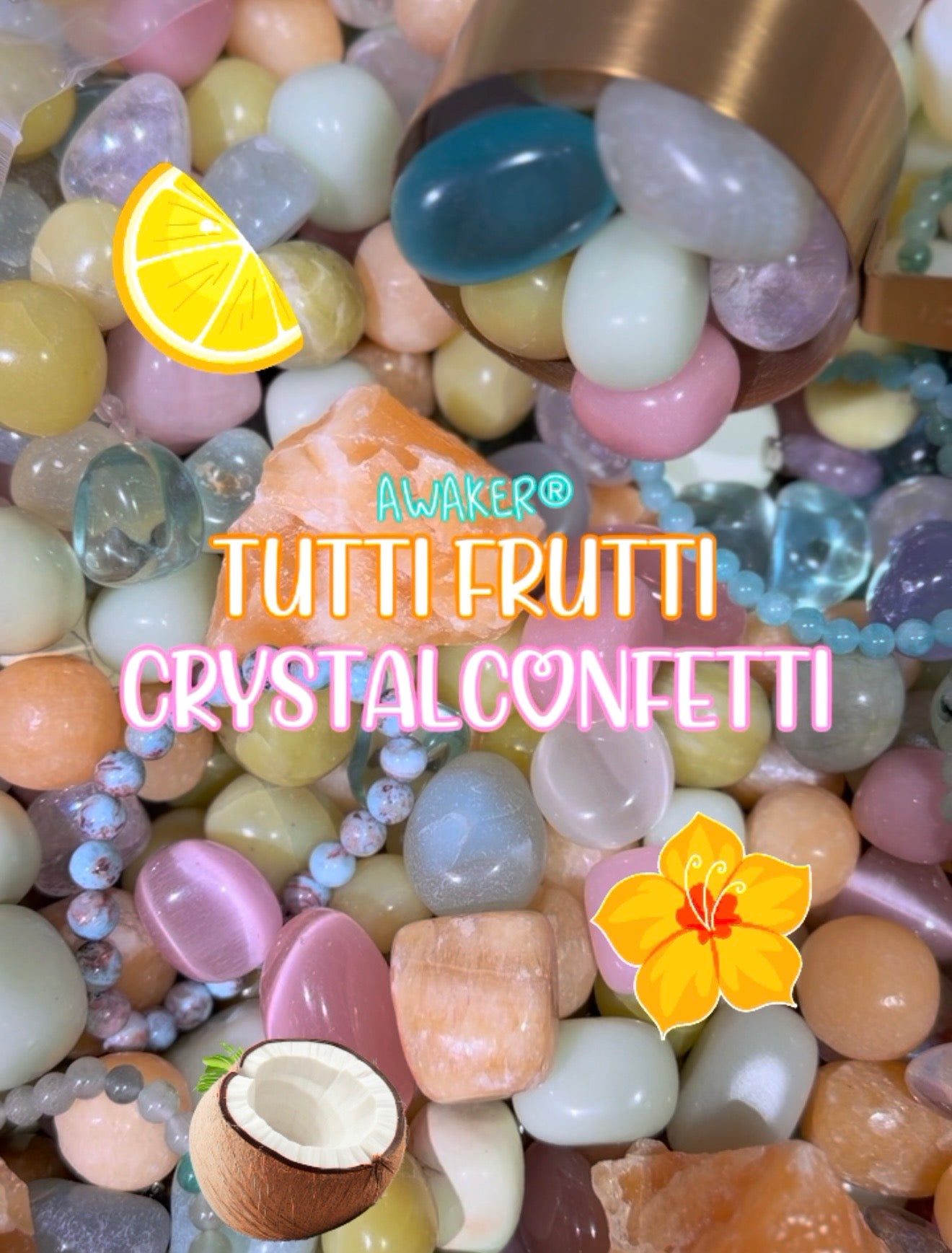 Tutti Frutti Crystalconfetti 🫧🌸🍭